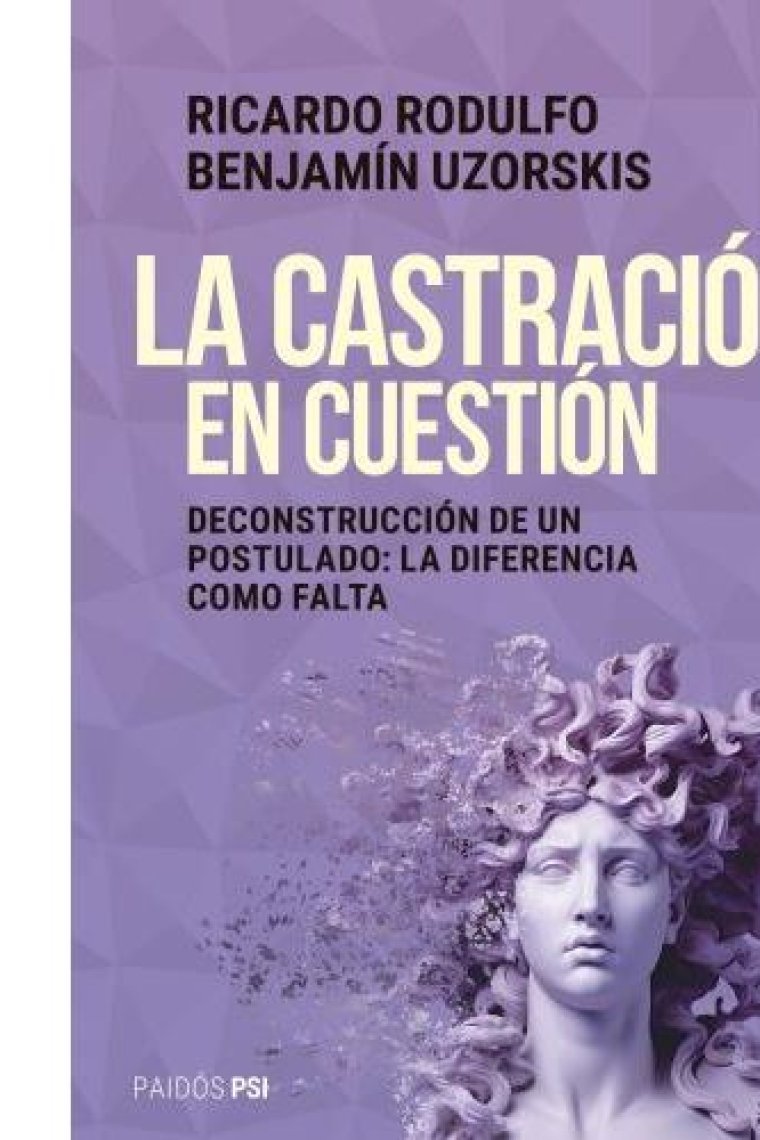 La castración en cuestión. Deconstrucción de un postulado: La diferencia como falta