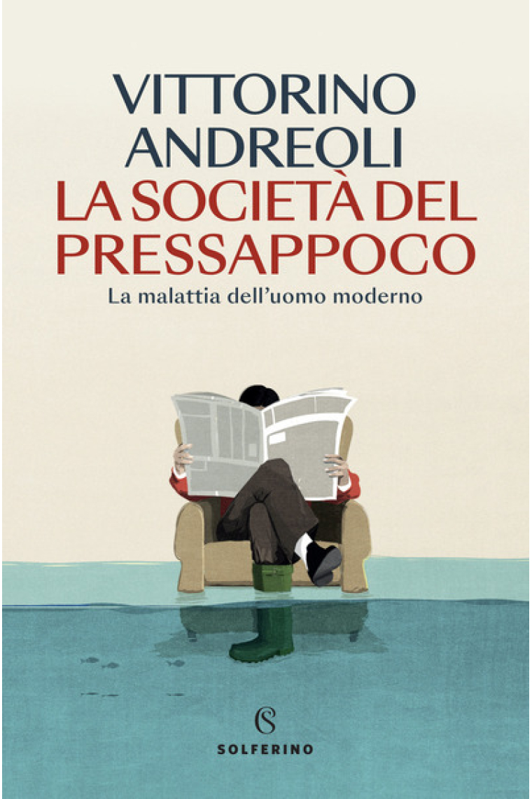 La società del pressappoco. La malattia dell'uomo moderno