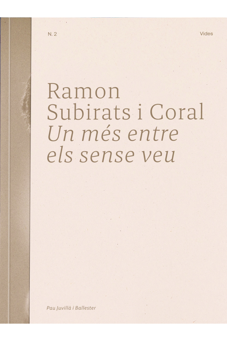 Ramon Subirats i Coral. Un més entre els sense veu