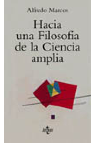 Hacia una filosofía de la ciencia amplia (Descubrimiento, justificación y otras artes)