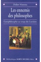 Les ennemis des philosophes (L'antiphilosophie au temps des Lumières)