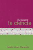 Repensar la ciencia