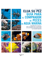 Elija su pez. Guia para el comprador de peces de agua