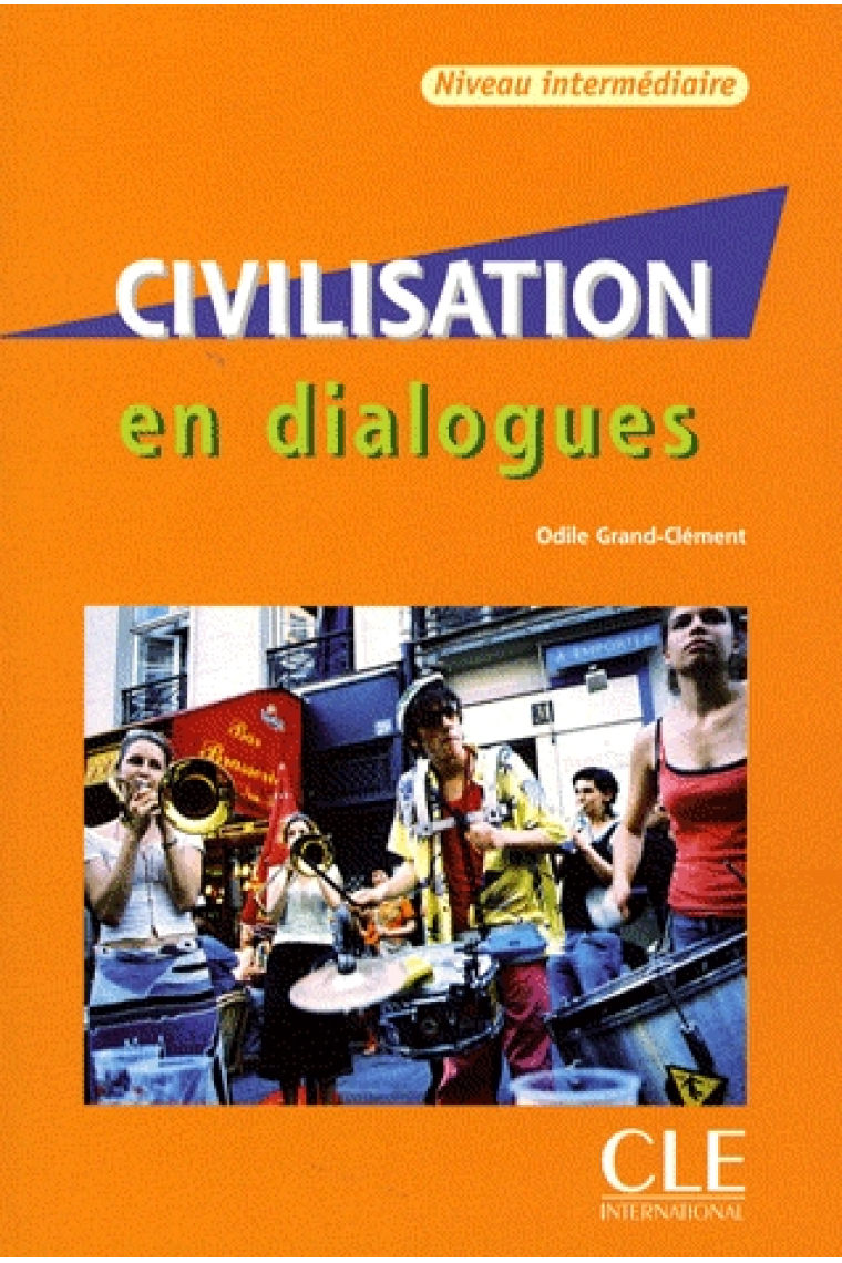 Civilisation en dialogues. Niveau intermédiaire + CD audio