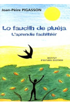 Lo faucilh de pluèja. L'aprendís fachilhièr.