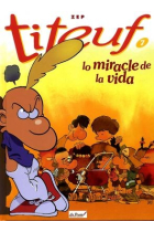 Titeuf 7. Lo miracle de la vida