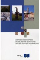 Guidance of  the development of legislation and administration systems in the field of cultural heritage