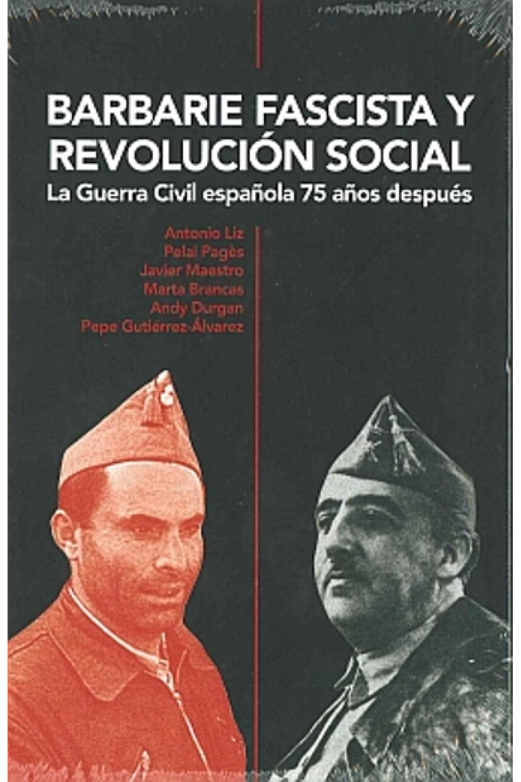 Barbarie fascista y revolución social : la Guerra Civil española 75 años después