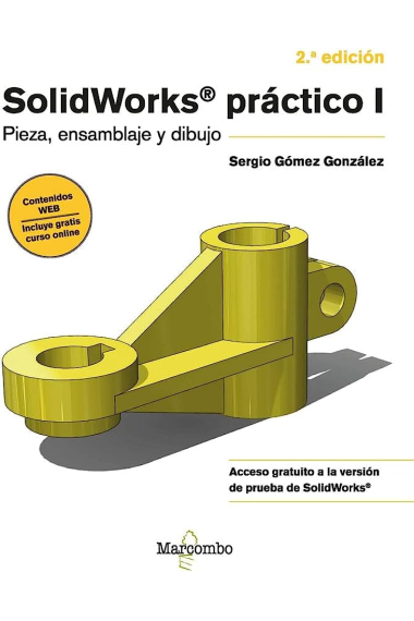 Solidworks Práctico I. Pieza, ensamblaje y dibujo