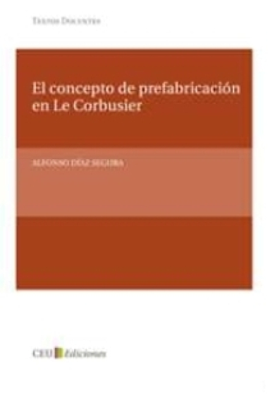 El concepto de prefabricación en Le Corbusier