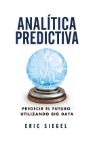 Analítica predictiva. Predecr el futuro utilizando big data