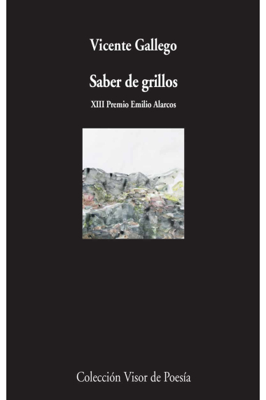 Saber de grillos. XIII Premio Emilio Alarcos