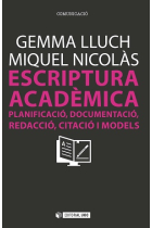 Escriptura acadèmica: planificació, documentació, redacció, citació i models