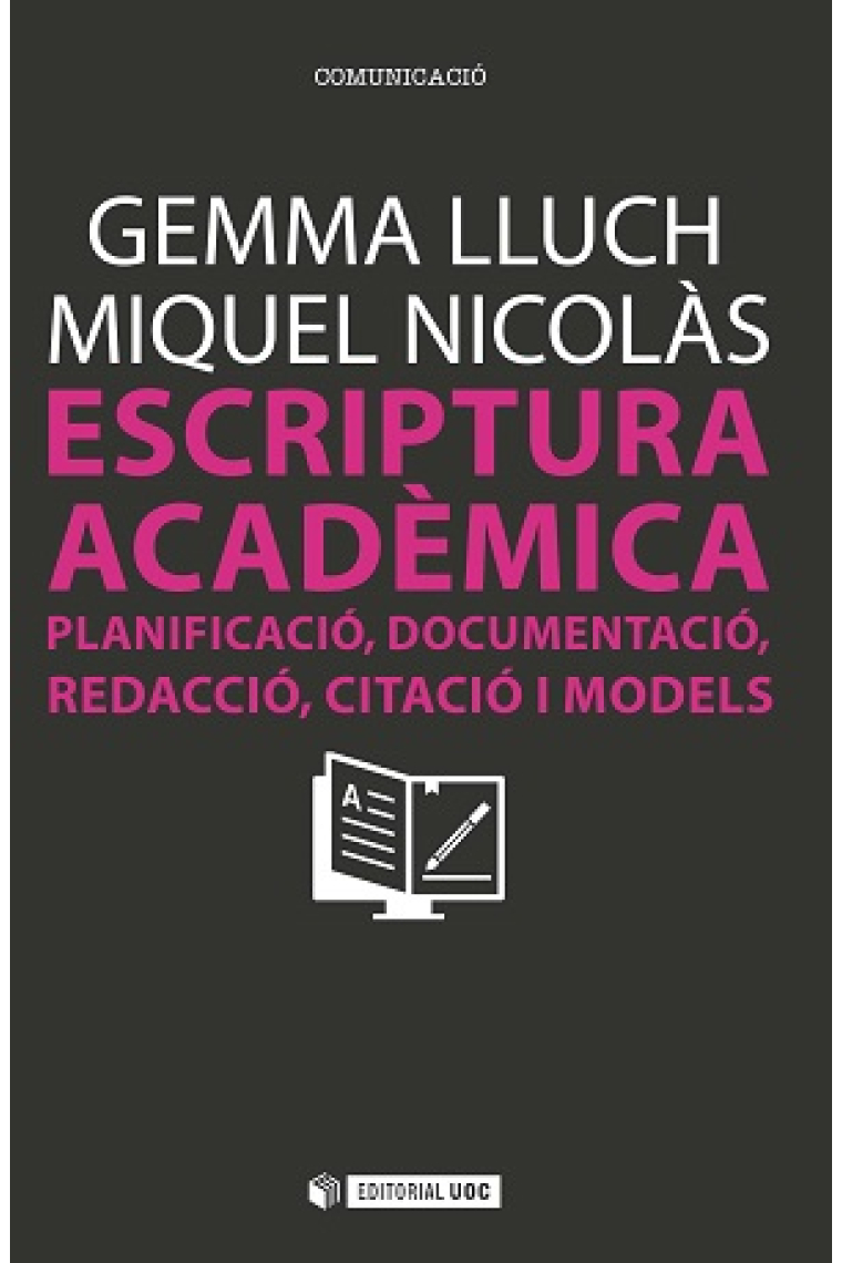 Escriptura acadèmica: planificació, documentació, redacció, citació i models