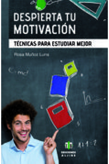 Despierta tu motivación.Ténicas para estudiar mejor