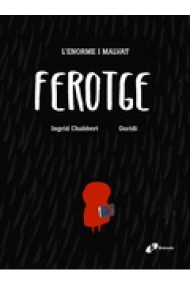 L ' enorme i malvat Ferotge