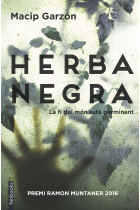 Herba Negra. La fi del món està germinant (Premi Ramon Muntaner 2016)