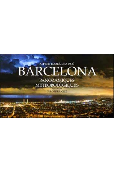 Barcelona. Panoràmiques meteorològiques