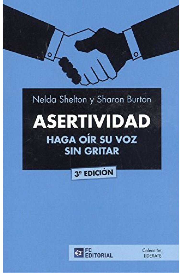 Asertividad. Haga oír su voz sin gritar