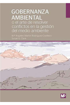 Gobernanza ambiental o el arte de resolver conflictos ambientales