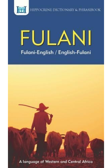 Fulani-English/ English-Fulani Dictionary & Phrasebook