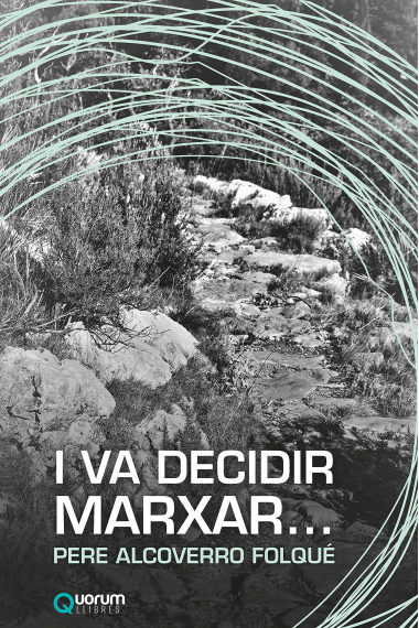 I va decidir marxar