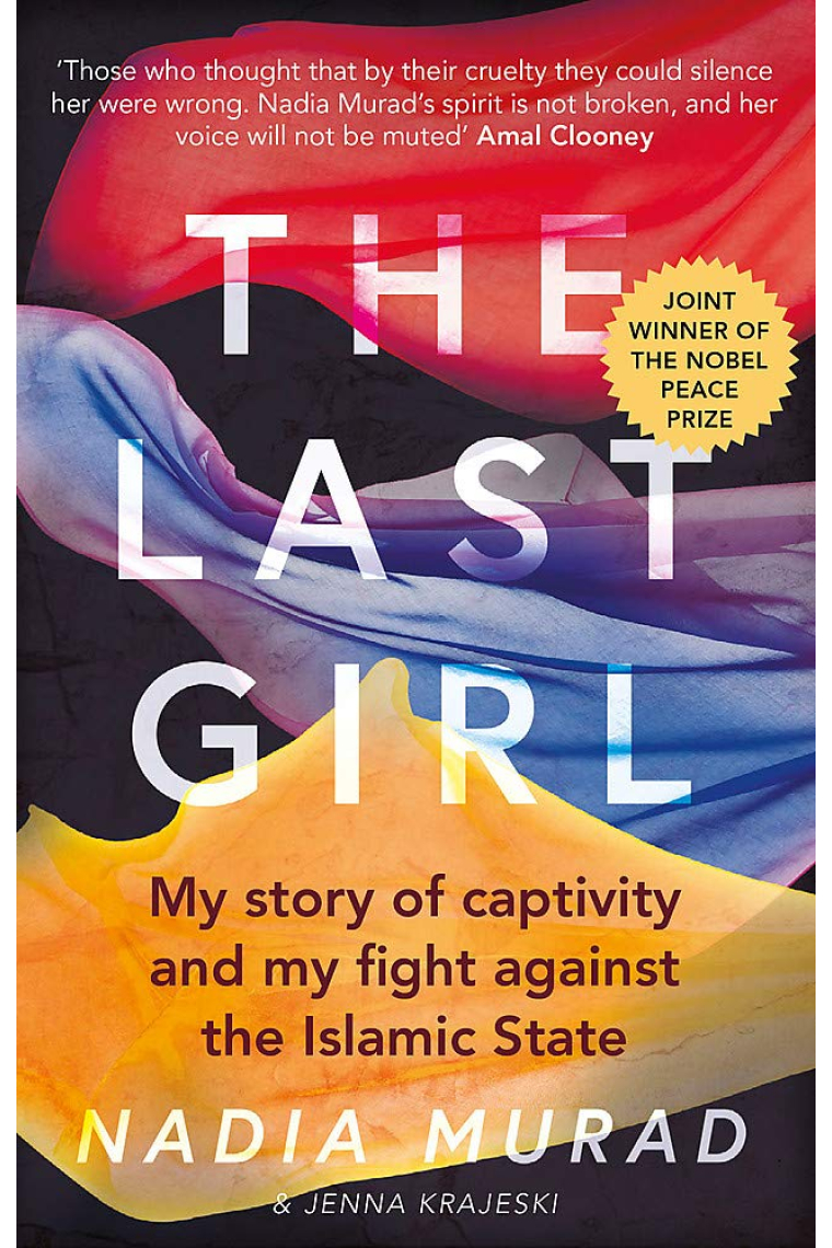 The Last Girl: My Story of Captivity and My Fight Against the Islamic State