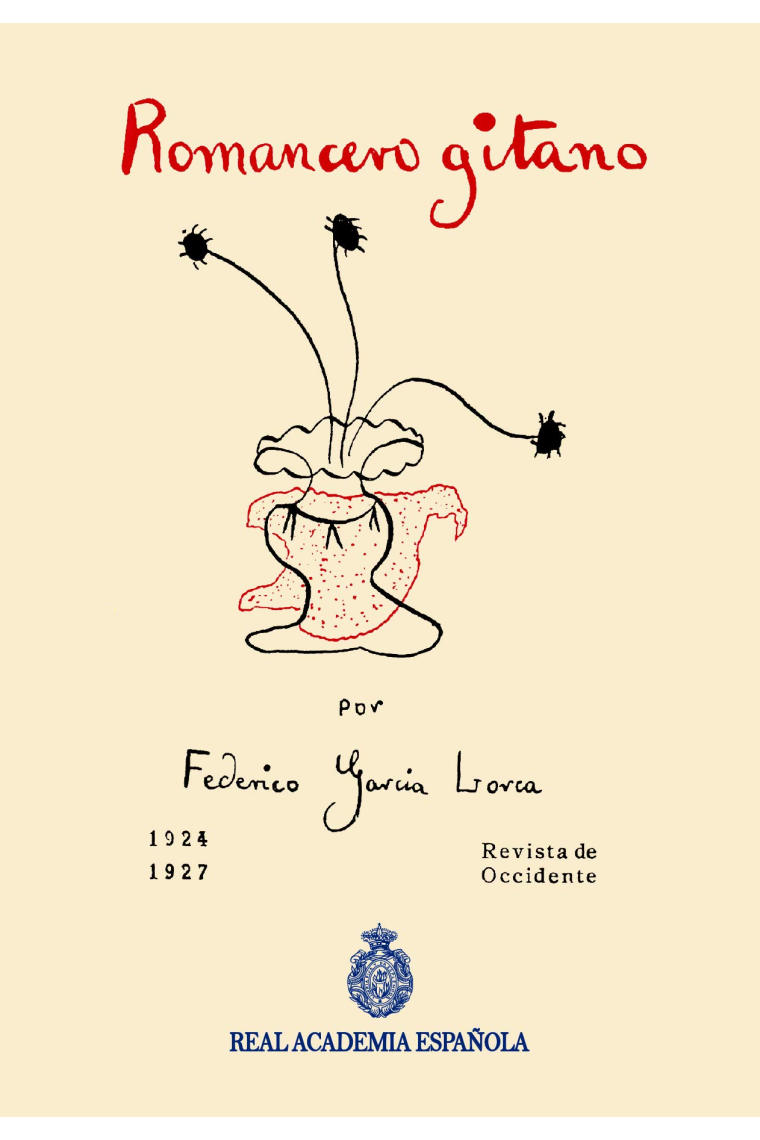 Primer Romancero gitano (Edición facsimilar de la primera edición de Madrid, Revista de Occidente 1928)