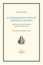 El pensamiento vivo de Saavedra Fajardo: estudio y selección de Empresas políticas