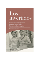 Los invertidos. Verdad, justicia y reparación para gais y transexuales bajo la dictadura franquista