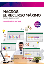 Macros, el recurso máximo. Excel 2019-365