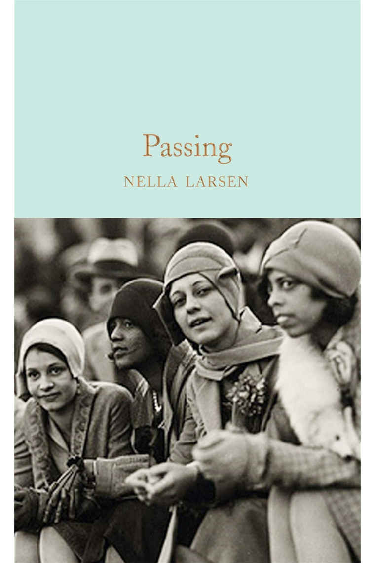 Passing: Nella Larsen (Macmillan Collector's Library)