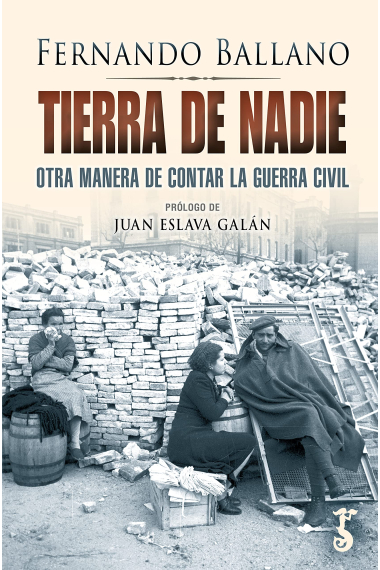 Tierra de nadie. Otra manera de contar la guerra civil