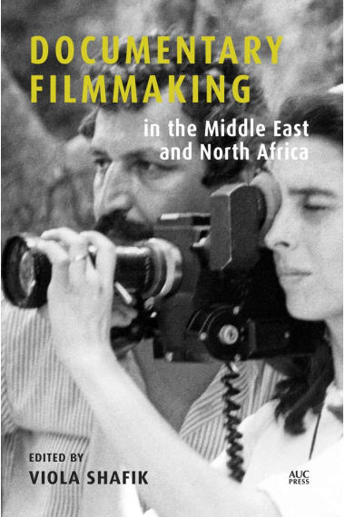 Documentary Filmmaking in the Middle East and North Africa