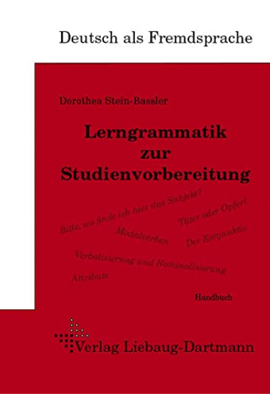 Lerngrammatik zur Studienvorbereitung: Handbuch - Deutsch als Fremdsprache