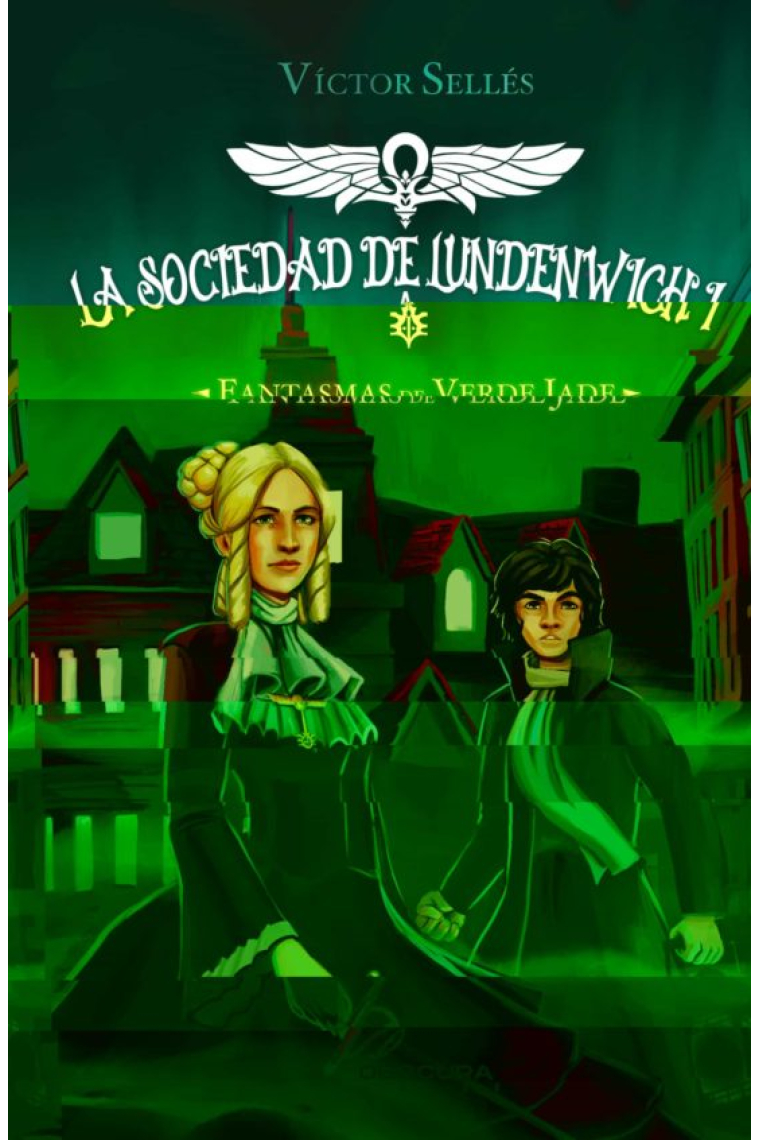 Fantasmas de verde jade. La sociedad de Lundenwich I