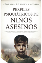 Perfiles psiquiátricos de niños asesinos.