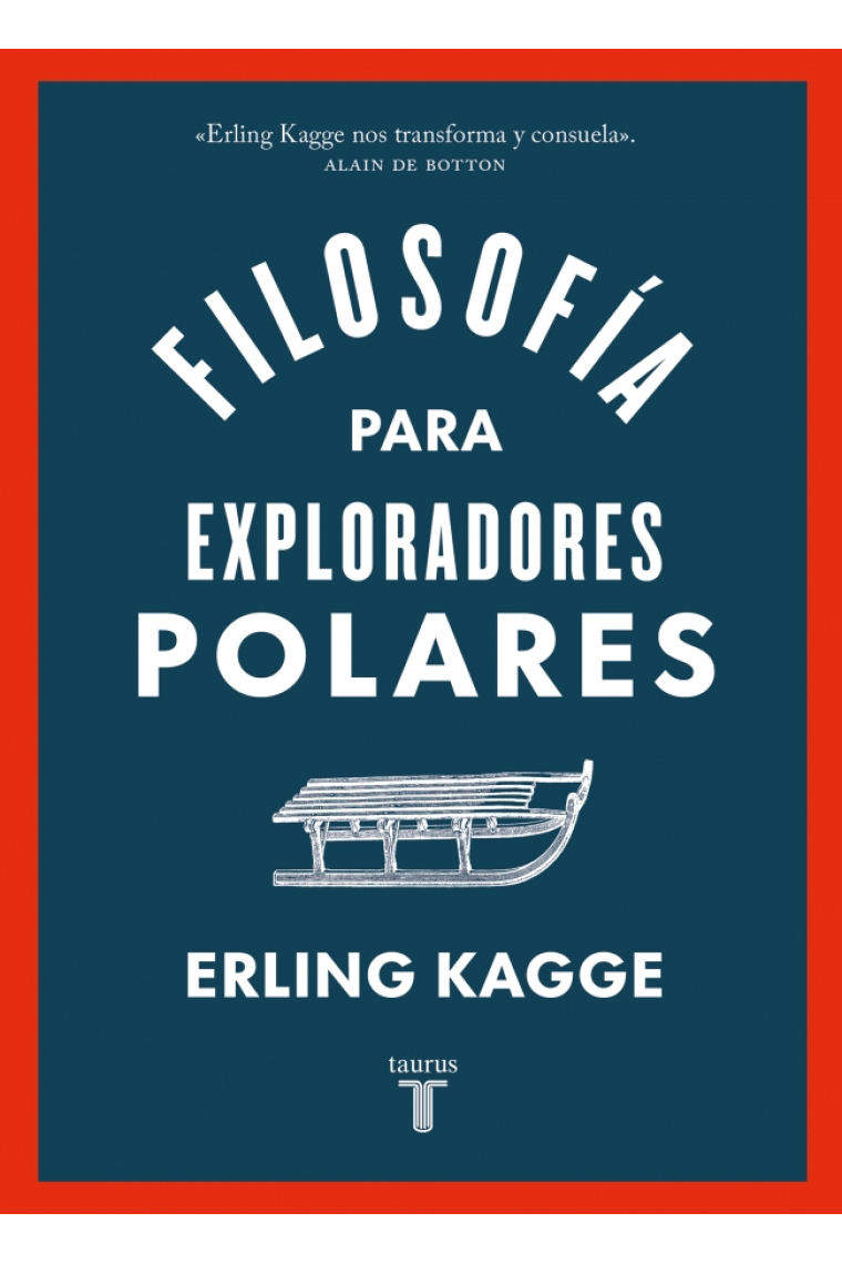 Filosofía para exploradores polares (Nueva edición)