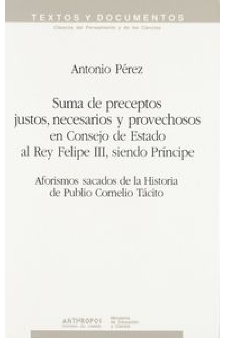 Suma de preceptos justos, necesarios y provechosos en Consejo de Estado al Rey Felipe III, siendo pr