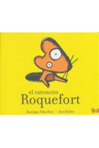 El ratoncito Roquefort