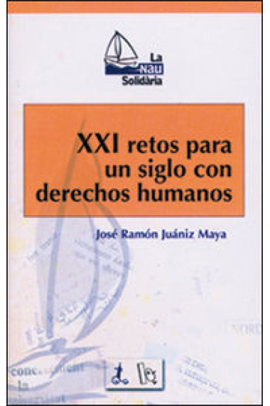 XXI retos para un siglo con derechos humanos