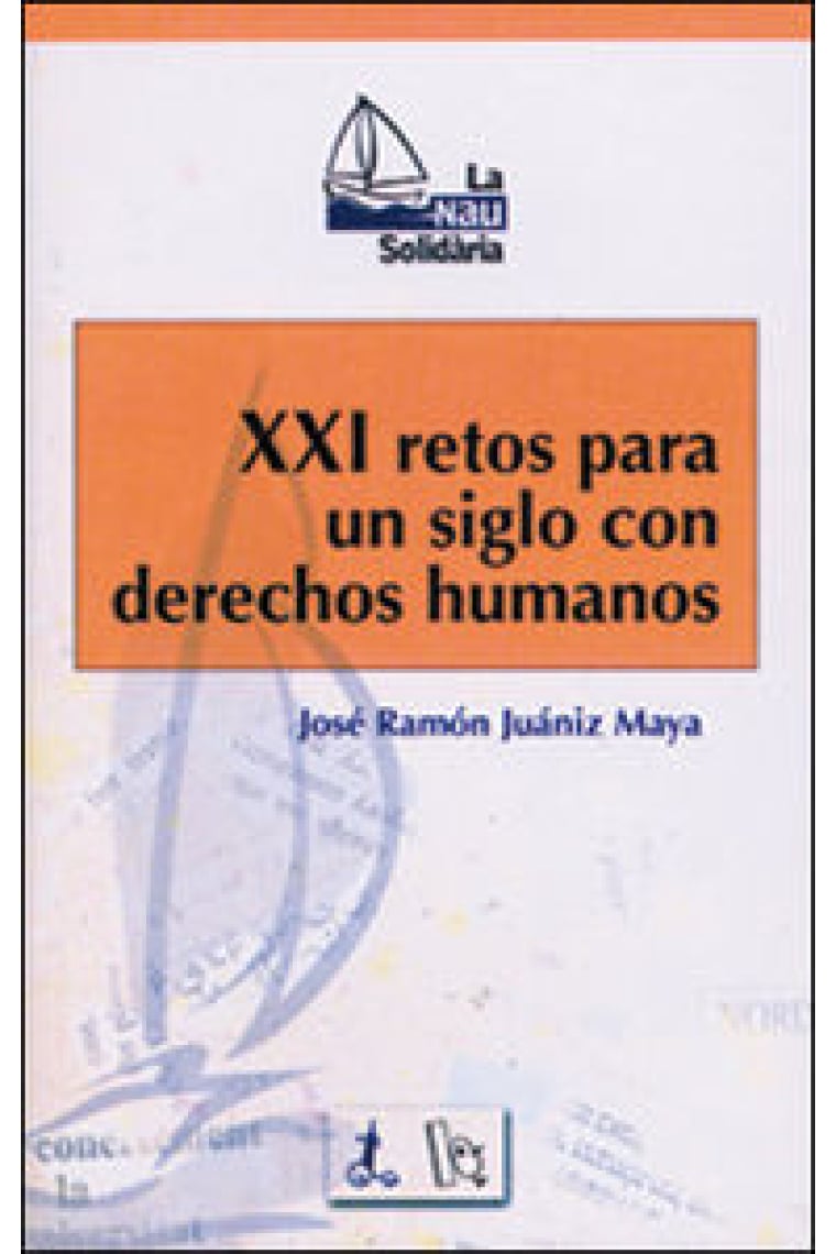 XXI retos para un siglo con derechos humanos