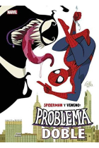 SPIDERMAN Y VENENO PROBLEMA DOBLE