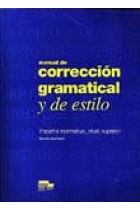 Manual de corrección gramatical y de estilo. Español normativo, nivel superior