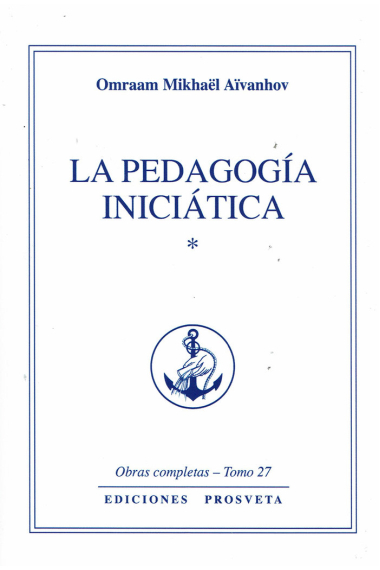 La Pedagogia Iniciatica I