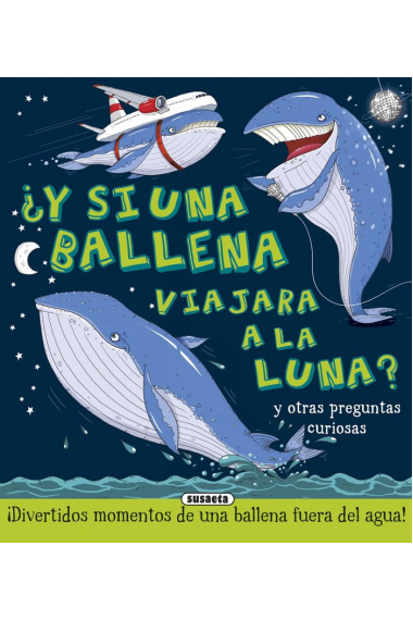 ¿Y si una ballena viajara a la Luna?