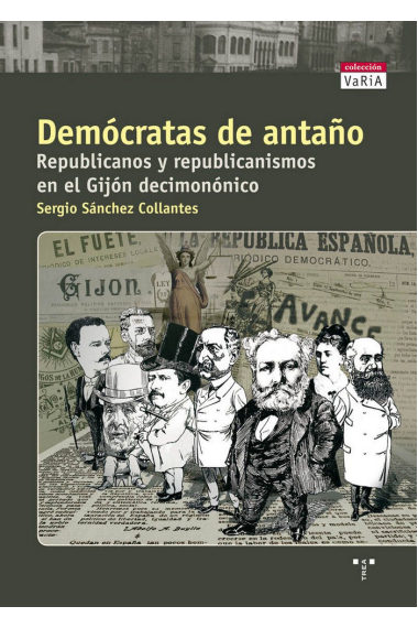 Demócratas de antaño. Republicanos y republicanismos en el Gijón decimonónico