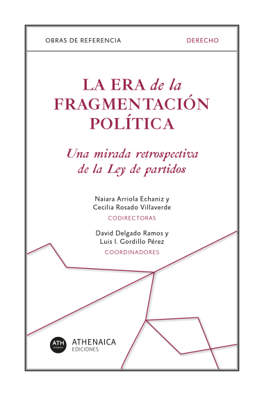 La era de la fragmentación política. Una mirada retrospectiva a la Ley de partidos