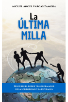 LA ULTIMA MILLA