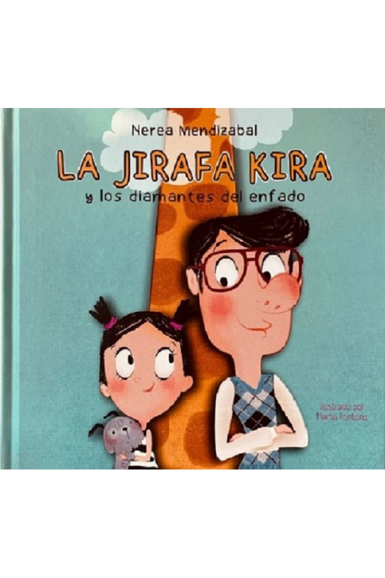 La Jirafa Kira y los diamantes del enfado